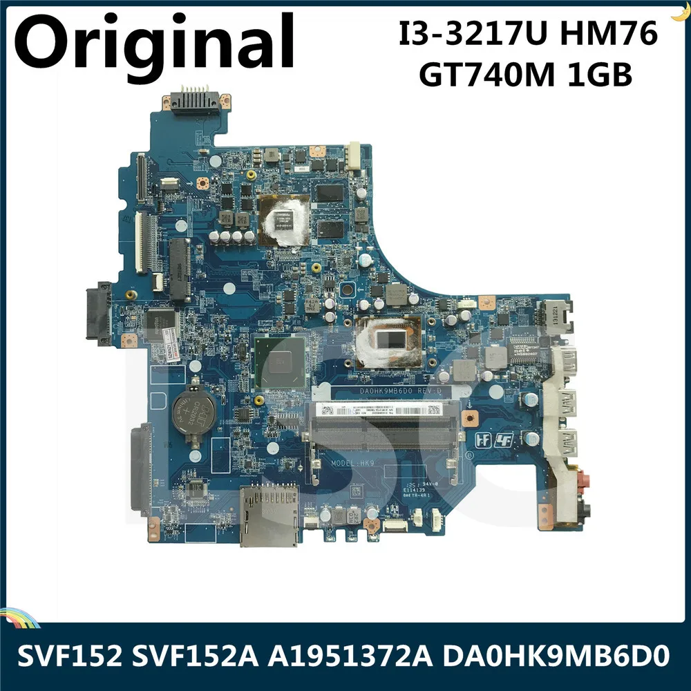СОП для Sony SVF152 SVF152A Материнская плата ноутбука A1951372A DA0HK9MB6D0 I3-3217U Процессор HM76 GT740M 1