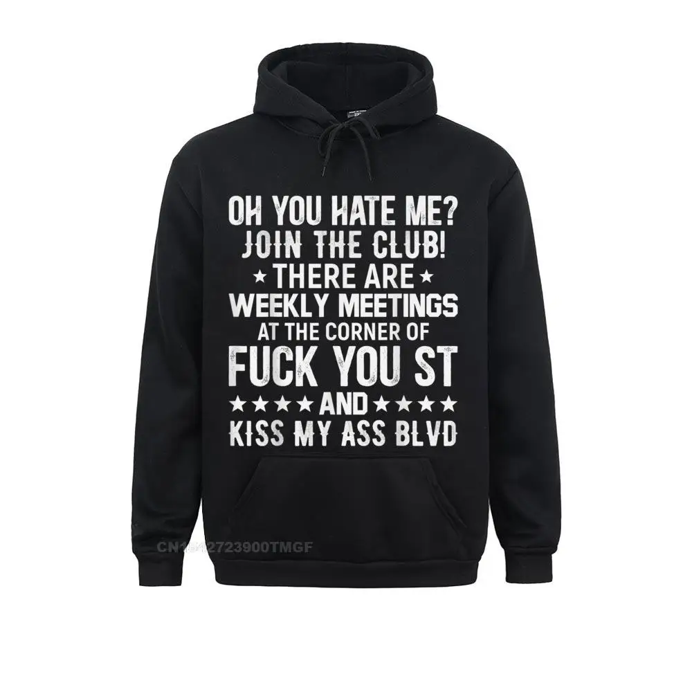 Oh You Hate Me Join The Club Funny Summer Fall Hoodies Long Sleeve Design Sportswears Retro Sweatshirts
Oh You Hate Me Join The Club Funny Summer Fall Hoodies Long Sleeve Design Sportswears Retro Sweatshirts