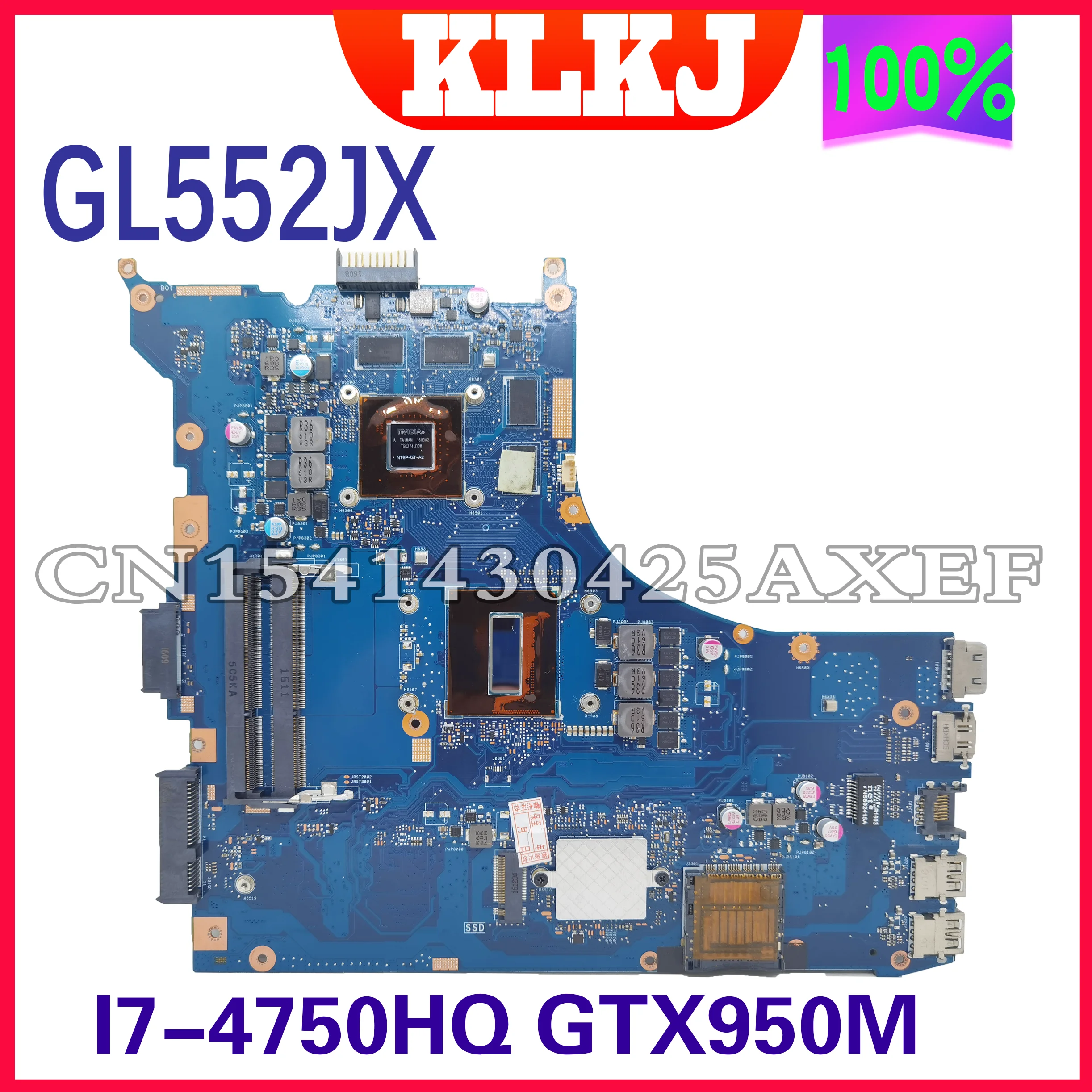 KLKJ GL552JX Mainboard For ASUS ZX50J ZX50JX GL552J GL552JX Laptop Motherboard I7-4750HQ GTX950M-2G Test Work 100%!!!
KLKJ GL552JX Mainboard For ASUS ZX50J ZX50JX GL552J GL552JX Laptop Motherboard I7-4750HQ GTX950M-2G Test Work 100%!!!