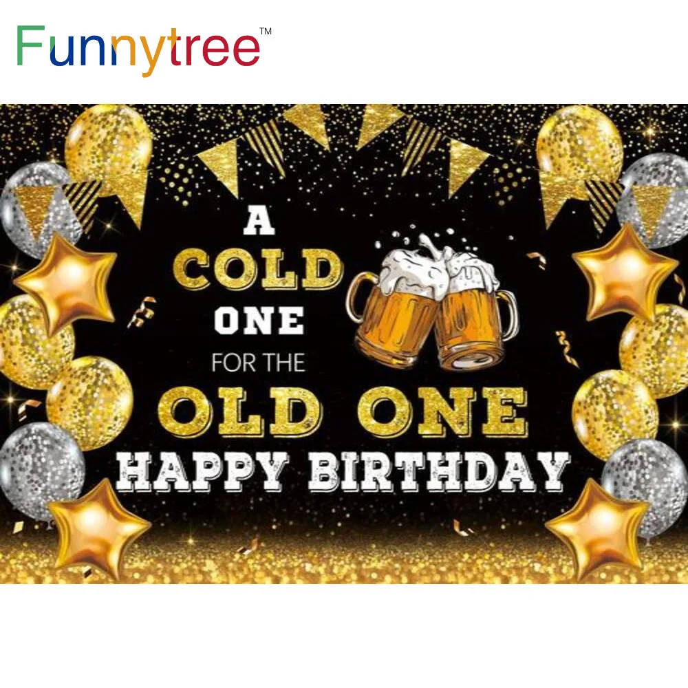Funnytree a Cold One for the Old One Happy Birthday Party Background Beer Man Gold Black Banner Glitter Balloon Dots Backdrop
Funnytree a Cold One for the Old One Happy Birthday Party Background Beer Man Gold Black Banner Glitter Balloon Dots Backdrop