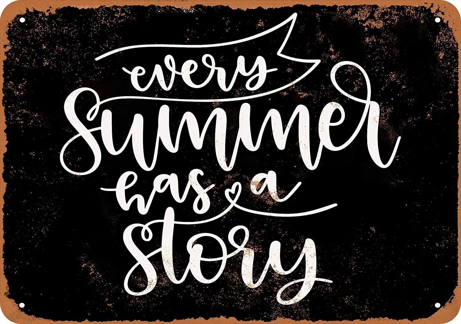 WallColor 8*12 Metal Sign Every Summer Has A Story (Black Background) Vintage Look
WallColor 8*12 Metal Sign Every Summer Has A Story (Black Background) Vintage Look