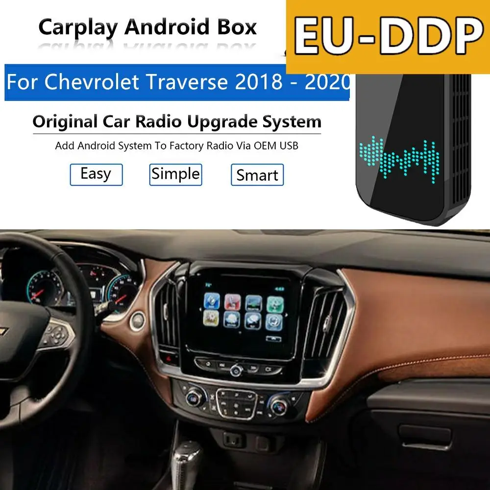 Radio Carplay upgrade Android Auto Audio For Chevrolet Traverse 2018 - 2020 Apple Wireless Box Car Multimedia Player Mirror Link
Radio Carplay upgrade Android Auto Audio For Chevrolet Traverse 2018 - 2020 Apple Wireless Box Car Multimedia Player Mirror Link