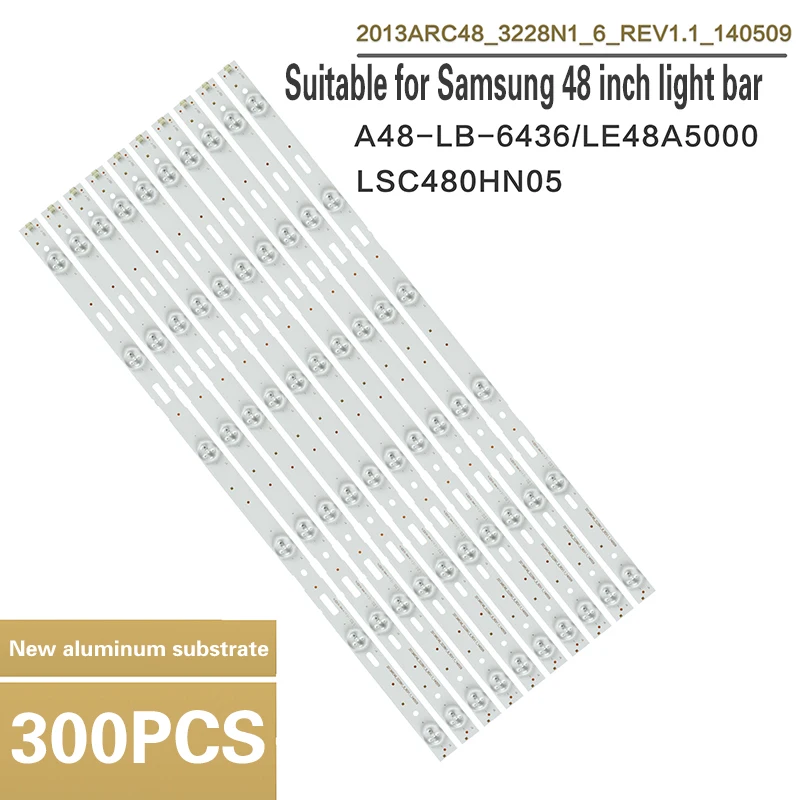 LED backlight strip is suitable for Samsung 48-inch TV A48-LB-6436 LE48A5000 LSC480HN05 48VLE5421BG B48-LW-5433 48VLE5520BG 48VL
LED backlight strip is suitable for Samsung 48-inch TV A48-LB-6436 LE48A5000 LSC480HN05 48VLE5421BG B48-LW-5433 48VLE5520BG 48VL