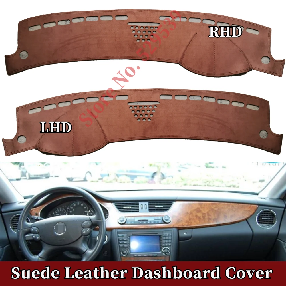 

For Mercedes-Benz CLS Class C219 W219 300 500 550 320 55 63 Suede Leather Dashmat Dashboard Cover Pad Dash Mat Auto Accessories