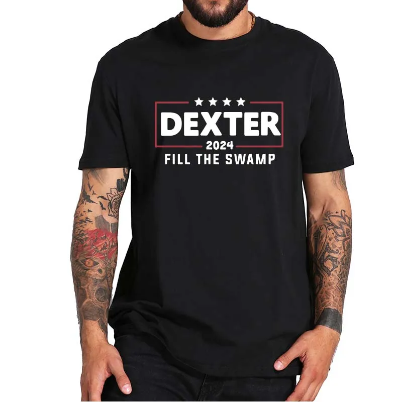 Dexter 2024 Fill The Swamp T-Shirt President MAGA Biden Trump Sarcastic Funny Tee Top 100% Cotton Men's Camiseta
Dexter 2024 Fill The Swamp T-Shirt President MAGA Biden Trump Sarcastic Funny Tee Top 100% Cotton Men's Camiseta