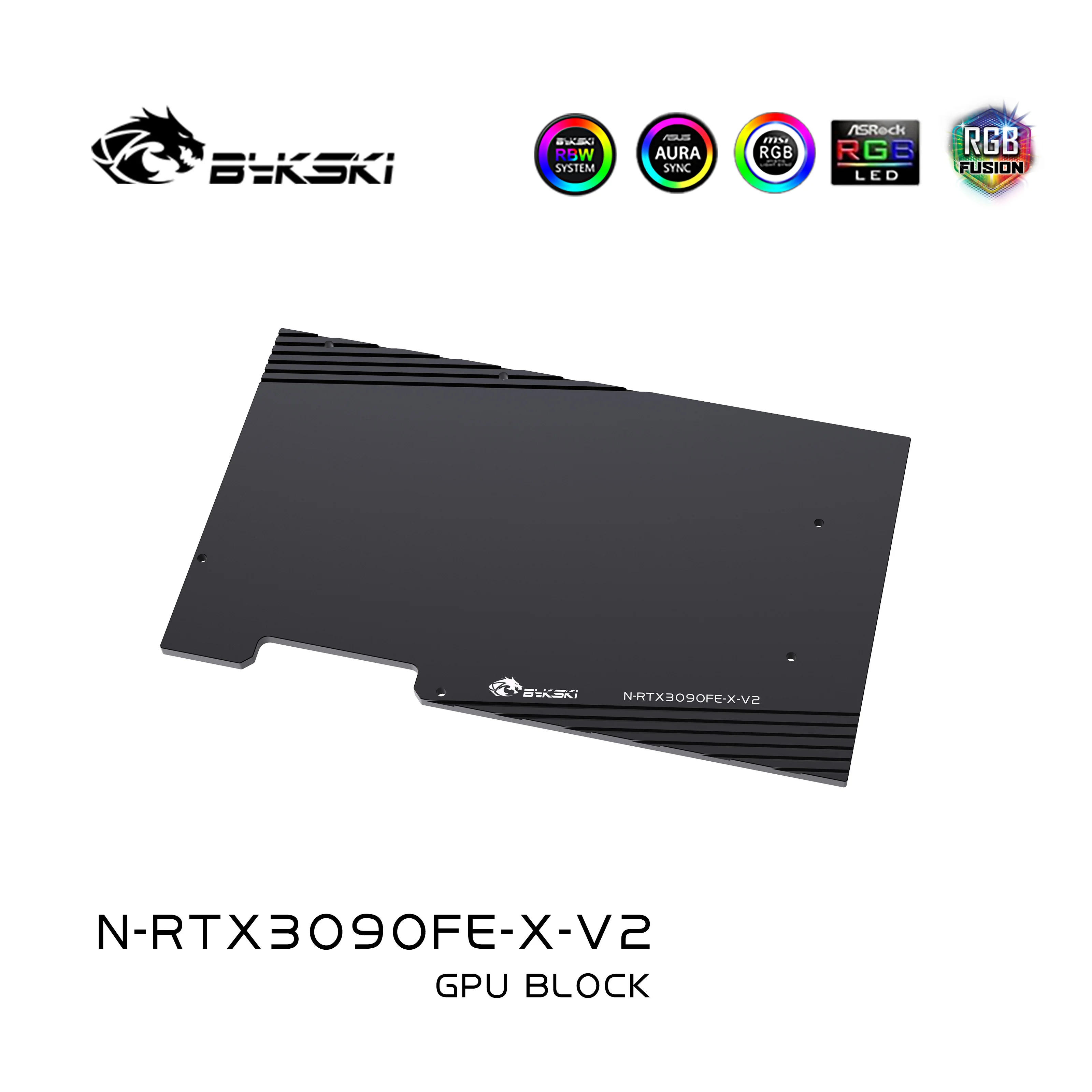Bykski N-RTX3090FE-X-V2 PC water cooling GPU cooler video Graphics Card Water Block for NVIDIA Geforce RTX3090 Founder Edition
Bykski N-RTX3090FE-X-V2 PC water cooling GPU cooler video Graphics Card Water Block for NVIDIA Geforce RTX3090 Founder Edition
