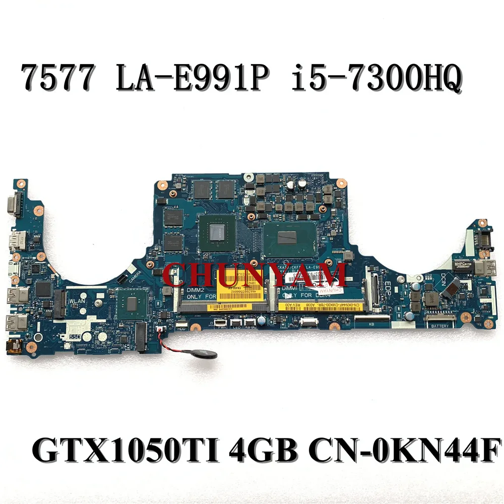 I5 7300HQ 4 Гб GTX1050TI для DELL INSPIRON 15 7577 7570 материнская плата CKA50 CKF50 LA E991P CN 0KN44F KN44F 100%