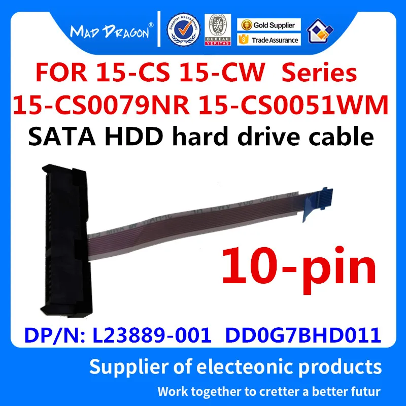 MAD DRAGON Brand new SATA HDD hard drive cable Disk connector for HP 15-CS 15-CW 15-CS0079NR 15-CS0051WM L23889-001 DD0G7BHD011
MAD DRAGON Brand new SATA HDD hard drive cable Disk connector for HP 15-CS 15-CW 15-CS0079NR 15-CS0051WM L23889-001 DD0G7BHD011