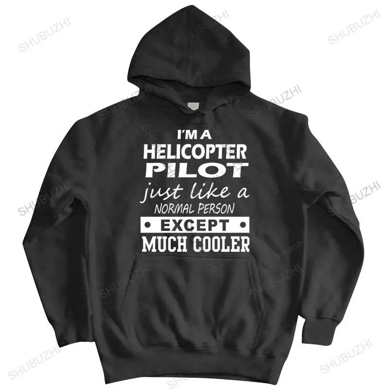 

autumn winter sweatshirts fashion cotton hoody black i'm a helicopter pilot except bigger size mens funny loose casual hoodies