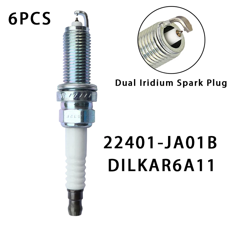

6PCS 22401-JA01B DILKAR6A11 Dual Iridium Spark Plug For Nissan X-Trail Sentra Altima Rogue Teana Versa Micra 22401JA01B