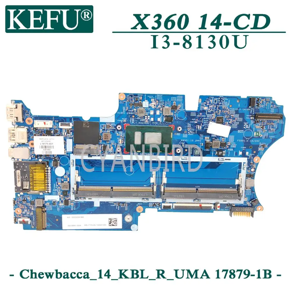 KEFU 17879-1B Оригинал материнская плата для HP X360 14-компакт-диск с I3-8130U Материнская плата ноутбука L18163-601
KEFU 17879-1B Оригинал материнская плата для HP X360 14-компакт-диск с I3-8130U Материнская плата ноутбука L18163-601