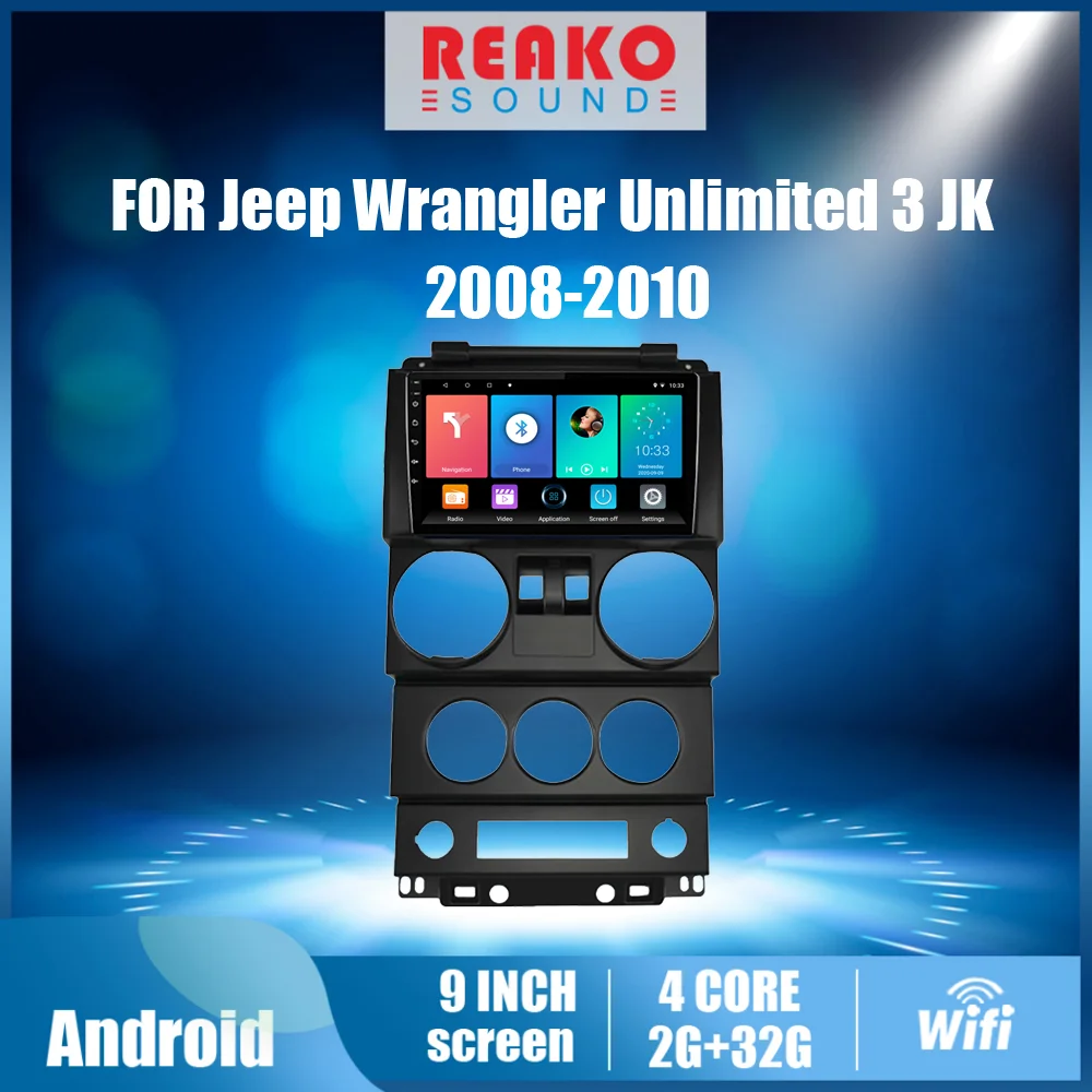REAKOSOUND Autoradio For Jeep Wrangler Unlimited 3 JK 2008-2010 9 inch Android 2 Din Car Multimedia Player Navigation GPS Radio
REAKOSOUND Autoradio For Jeep Wrangler Unlimited 3 JK 2008-2010 9 inch Android 2 Din Car Multimedia Player Navigation GPS Radio