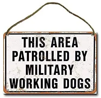 Metal Sign 8 X 12 Inch This Area Patrolled Military Working Dogs Wall Decor Hanging Sign
Metal Sign 8 X 12 Inch This Area Patrolled Military Working Dogs Wall Decor Hanging Sign