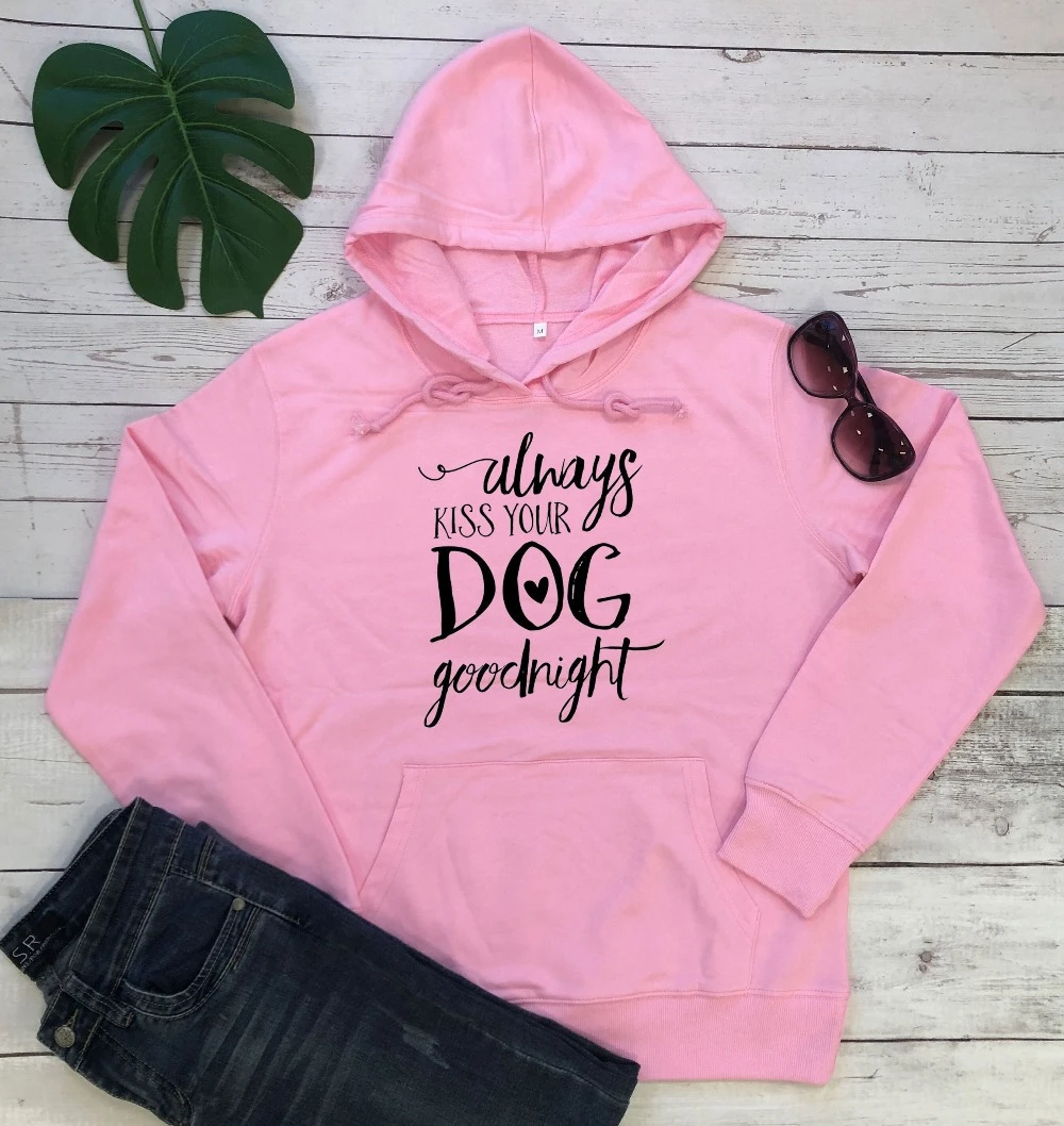 Always kiss your dog goodnight hoodies funny cute heart graphic slogan dog pet lovers grunge tumblr young vintage tops - L325
Always kiss your dog goodnight hoodies funny cute heart graphic slogan dog pet lovers grunge tumblr young vintage tops - L325