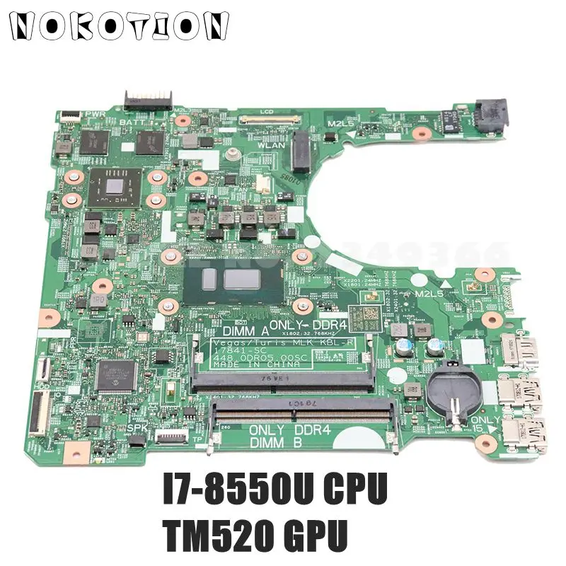 NOKOTION 17841-SC 448.0DR05.00SC 17841-1 WX2RR CN-45DR09 45DR09 для DELL inspiron 15 3567 материнская плата для ноутбука I7-8550U TM520 GPU
NOKOTION 17841-SC 448.0DR05.00SC 17841-1 WX2RR CN-45DR09 45DR09 для DELL inspiron 15 3567 материнская плата для ноутбука I7-8550U TM520 GPU