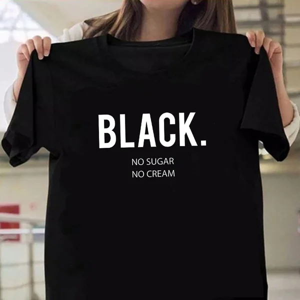 Grey Color Black Girl Magic White Color Black No Sugar No Cream Printed Tees Casual Funny Shirt Short Sleeve Women tops M201 
Grey Color Black Girl Magic White Color Black No Sugar No Cream Printed Tees Casual Funny Shirt Short Sleeve Women tops M201
