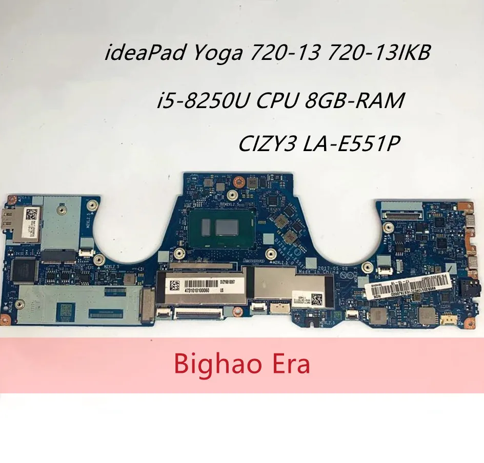 DIZY6 LA-E551P For Lenovo ideaPad Yoga 720-13IKB Laptop motherboard FRU: 5B20Q10907 With i5-8250U CPU 8GB-RAM 100% Fully Tested
DIZY6 LA-E551P For Lenovo ideaPad Yoga 720-13IKB Laptop motherboard FRU: 5B20Q10907 With i5-8250U CPU 8GB-RAM 100% Fully Tested