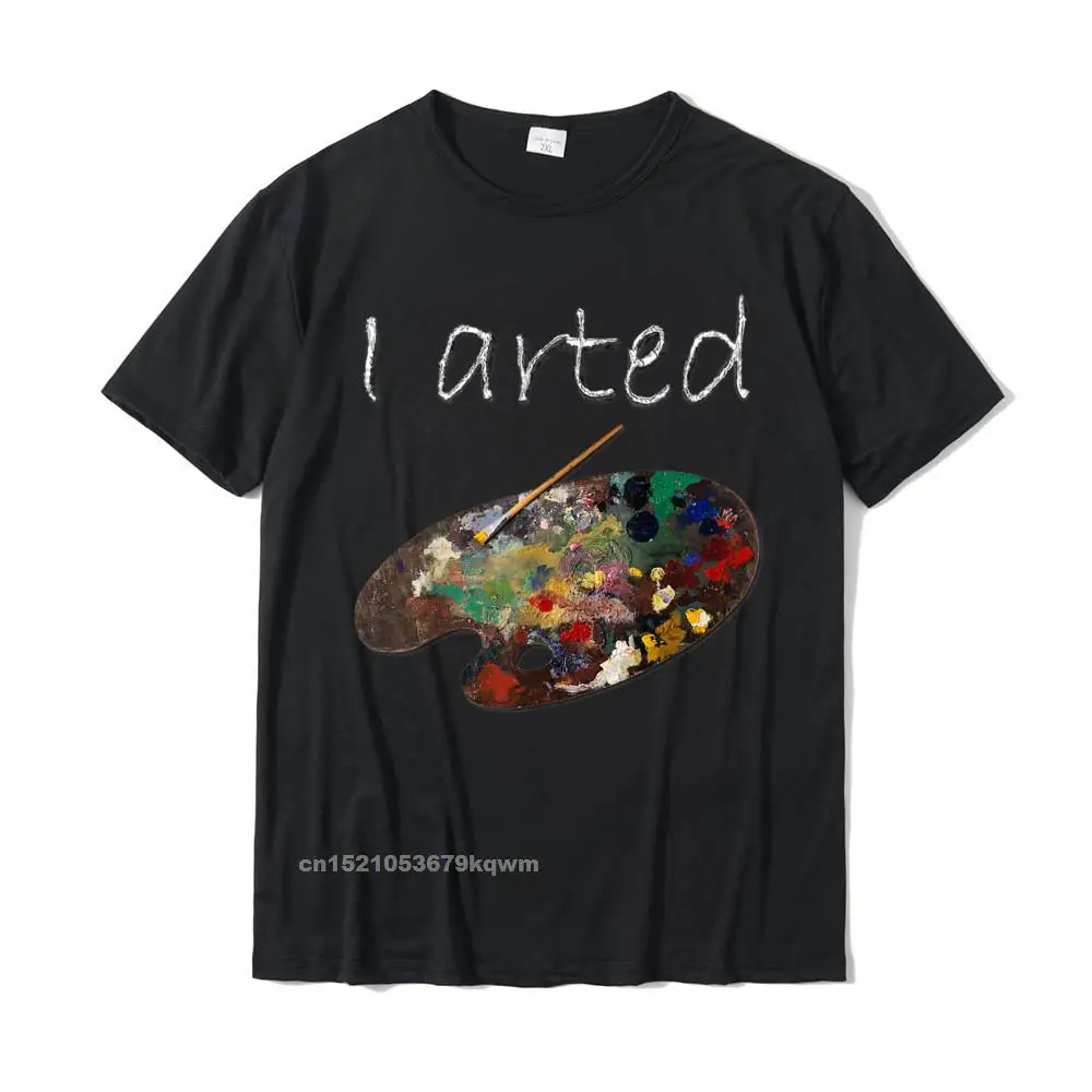 I Arted T-Shirt - Funny Art Shirt - Adult Boys Women Casual Tops Tees For Men Cotton Tshirts Printing Company
I Arted T-Shirt - Funny Art Shirt - Adult Boys Women Casual Tops Tees For Men Cotton Tshirts Printing Company