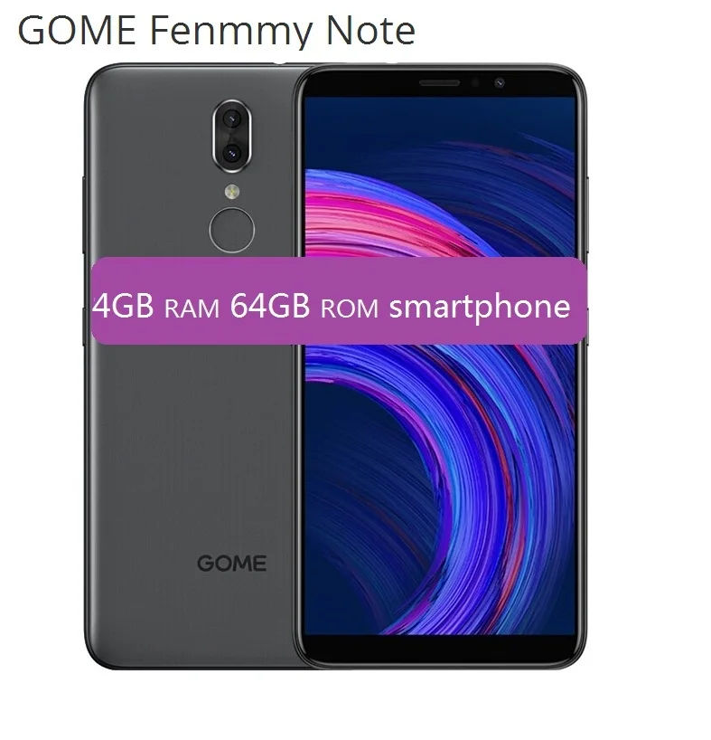 GOME Fenmmy Note 4G смартфон 5 99 "Android 8 1 Octa core 2 3 GHz 4GB + 64GB 13.0MP 5.0MP Face ID мобильный телефон CN