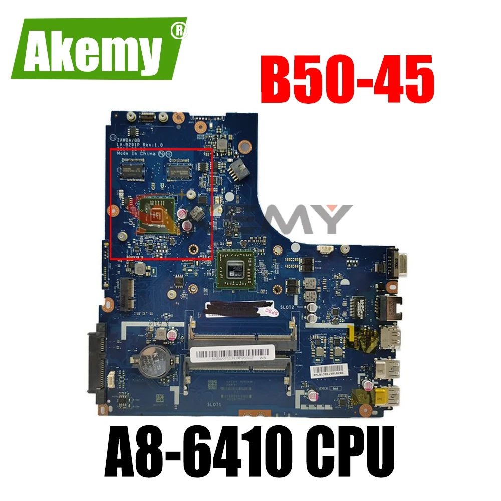 Free Shipping New ZAWBB LA-B291P Laptop mainboard for Lenovo B50-45 motherboard with A8-6410 CPU for AMD video card test OK
Free Shipping New ZAWBB LA-B291P Laptop mainboard for Lenovo B50-45 motherboard with A8-6410 CPU for AMD video card test OK