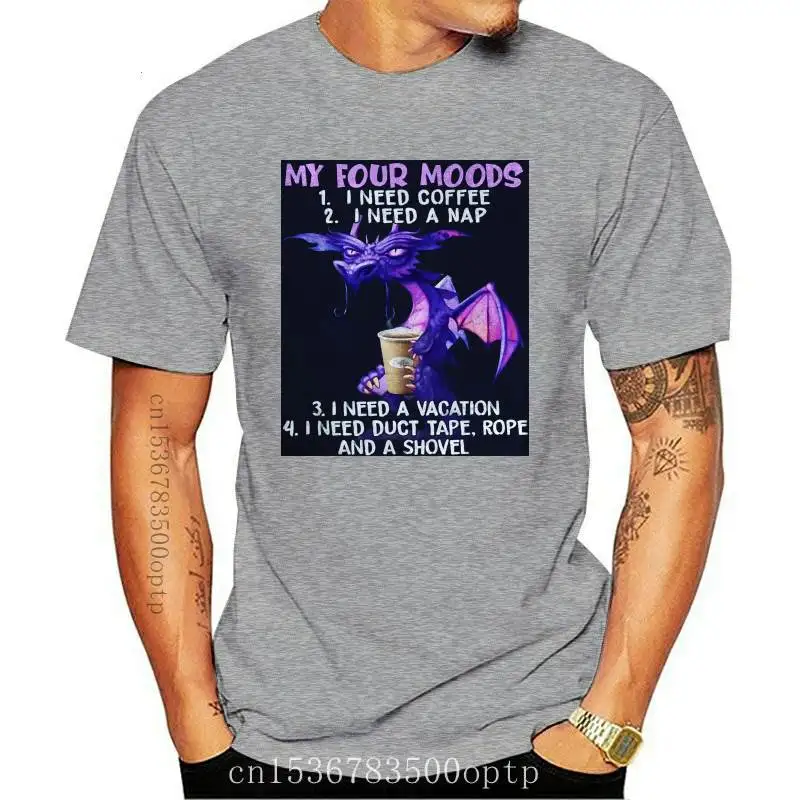 New Unisex 100% Cotton My Four Moods T Shirt I Need Coffee I Need A Nap Dragon Coffee Lover Vacation Vintage Men's T-Shirt Women
New Unisex 100% Cotton My Four Moods T Shirt I Need Coffee I Need A Nap Dragon Coffee Lover Vacation Vintage Men's T-Shirt Women