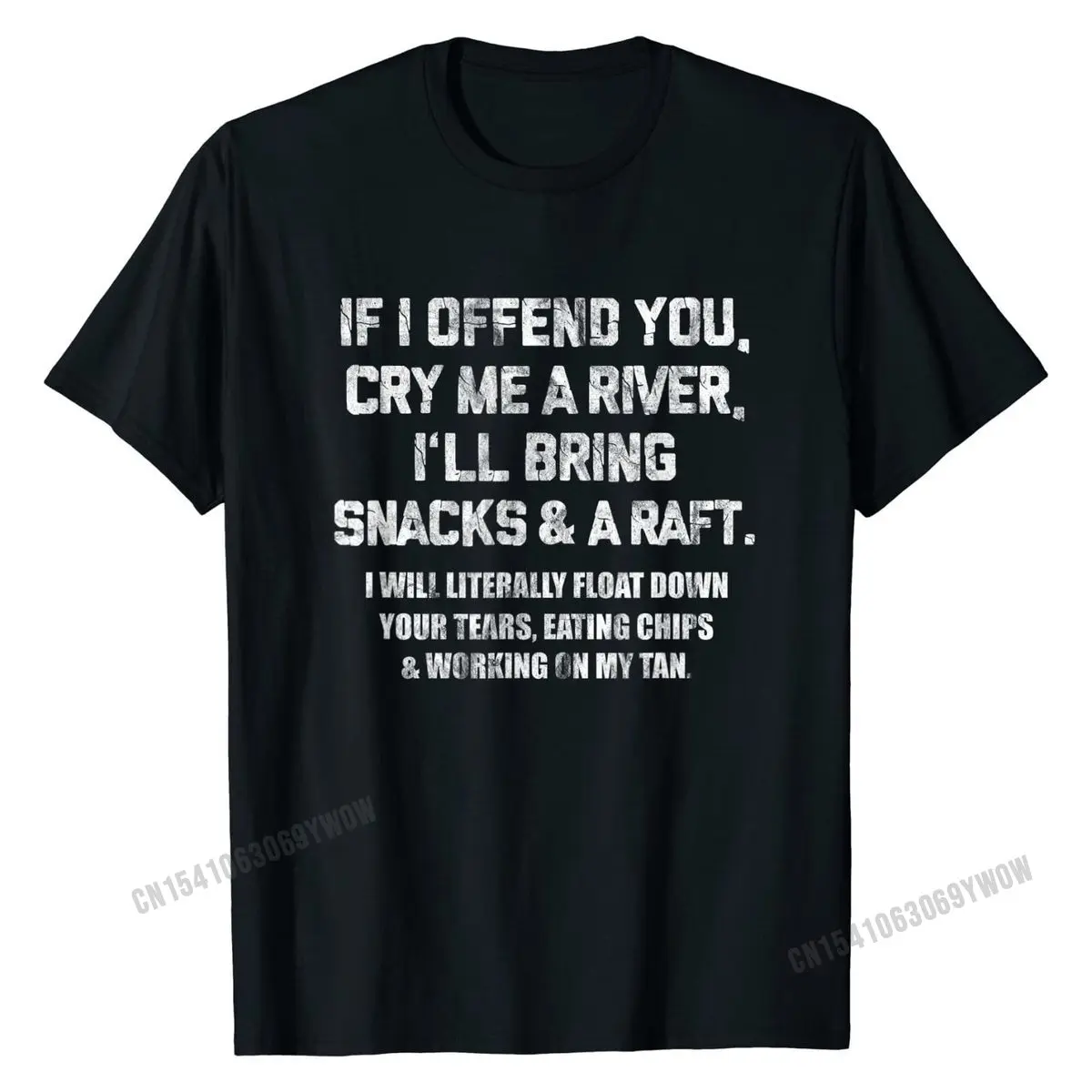 If I Offend You Cry Me A River Funny Saying Sarcastic T-Shirt Unique Tshirts Company T Shirt Cotton Men Normal
If I Offend You Cry Me A River Funny Saying Sarcastic T-Shirt Unique Tshirts Company T Shirt Cotton Men Normal