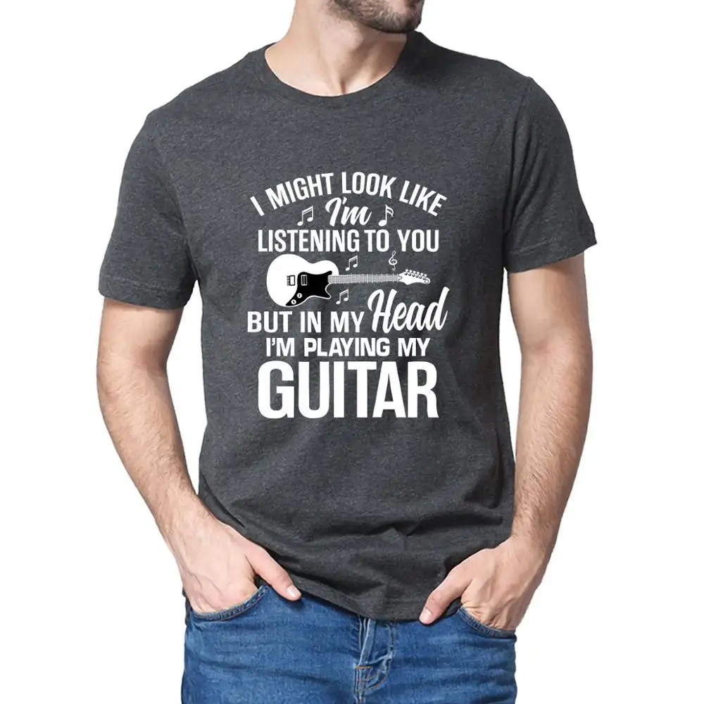 

Unisex 100% Cotton I Might Look Like I'm Listening To You But In My Head Im Playing Guitar Men's T Shirt Women Soft Top Tee Gift