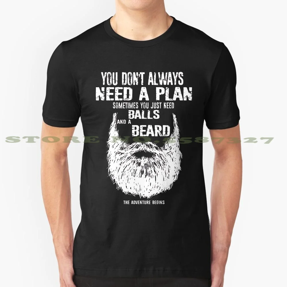 You don't always need a plan sometimes you just need balls and a a beard black white tshirt for men women
You don't always need a plan sometimes you just need balls and a a beard black white tshirt for men women