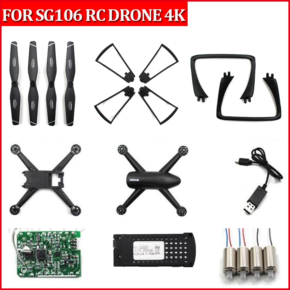 SG106 Drone Wifi FPV Drone RC Quadcopter Spare Parts Accessories set body shell motor blades frame landing gear Receiving board
SG106 Drone Wifi FPV Drone RC Quadcopter Spare Parts Accessories set body shell motor blades frame landing gear Receiving board