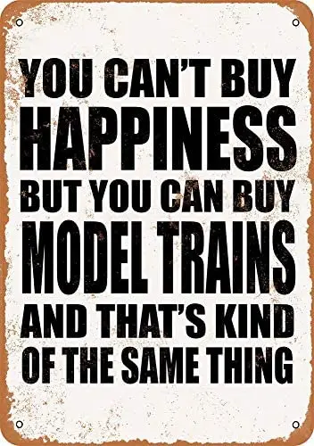 You Can't Buy Happiness But You Can Buy Model Trains Metal Sign
You Can't Buy Happiness But You Can Buy Model Trains Metal Sign