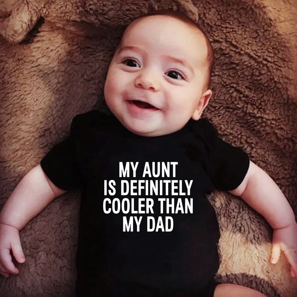 

My Aunt Is Definitely Cooler Than My Dad Baby Boys Girls Unisex Bodysuits Toddler Casual Onesie Funny Print Jumpsuits Drop Ship