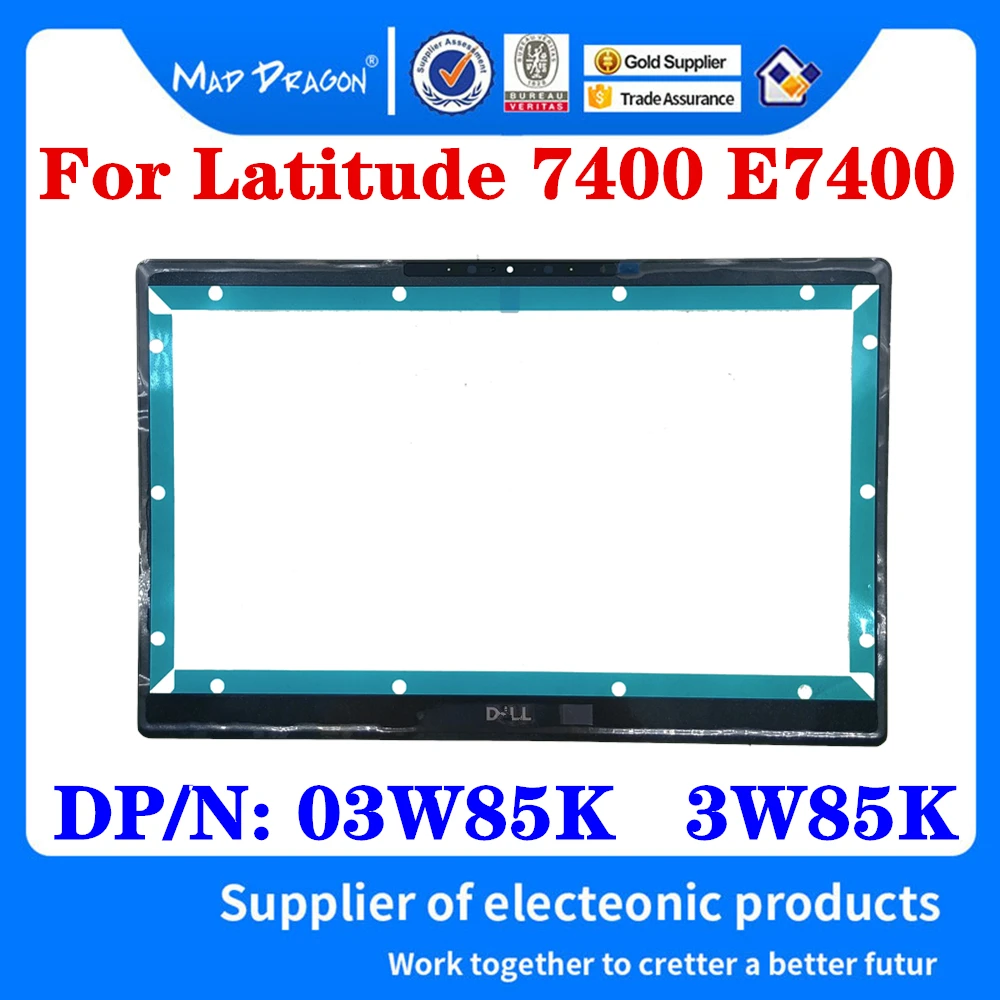 New Original 03W85K 3W85K AP2EQ000810 For Dell Latitude 7400 E7400 Laptop LCD Bezel LCD Front Trim Cover Bezel Plastic 
New Original 03W85K 3W85K AP2EQ000810 For Dell Latitude 7400 E7400 Laptop LCD Bezel LCD Front Trim Cover Bezel Plastic
