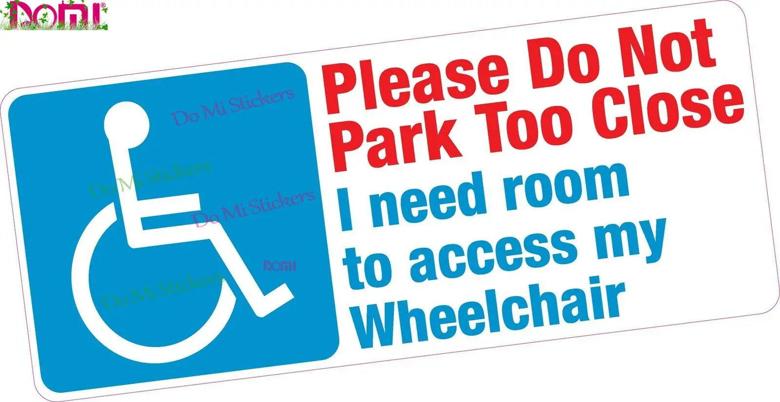 DOMI Do Not Park Too Close Wheelchair Access Disabled Blue Badge Vinyl Car Sticker Windshield Bumper Racing Helmet Trunk Wall
DOMI Do Not Park Too Close Wheelchair Access Disabled Blue Badge Vinyl Car Sticker Windshield Bumper Racing Helmet Trunk Wall