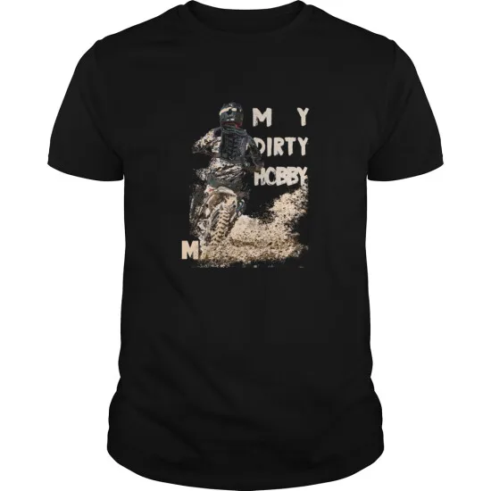 My Dirty Hobby Mx. Funny Dirty Motorcycle T-Shirt. Summer Cotton Short Sleeve O-Neck Men's T Shirt New S-3XL 
My Dirty Hobby Mx. Funny Dirty Motorcycle T-Shirt. Summer Cotton Short Sleeve O-Neck Men's T Shirt New S-3XL