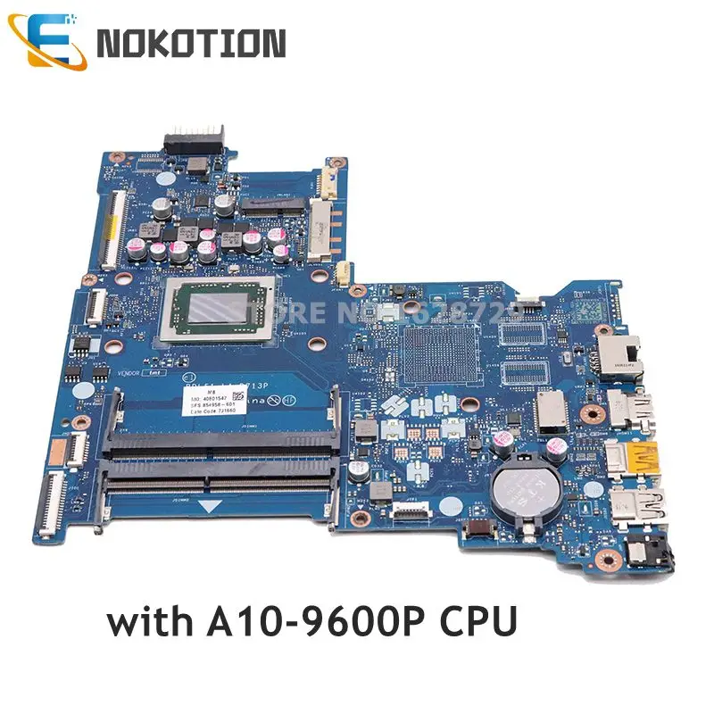 NOKOTION 854957-601 854957-001 854958-601 For HP 15-B 15-BA Series Motherboard BDL50 LA-D713P AM960PADY44AB A10-9600P CPU DDR4
NOKOTION 854957-601 854957-001 854958-601 For HP 15-B 15-BA Series Motherboard BDL50 LA-D713P AM960PADY44AB A10-9600P CPU DDR4