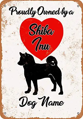 Metal Sign - Custom Dog Name - Shiba Inu - Vintage Look 
Metal Sign - Custom Dog Name - Shiba Inu - Vintage Look