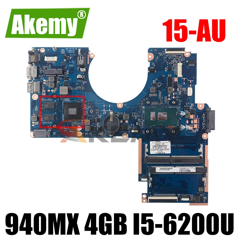 

Akemy 856231-601 для струйного принтера HP Pavilion 15-AU 15T-AU ноутбук материнская плата DAG34AMB6D0 материнская плата 940MX 4 Гб i5-6200U полностью протестирована