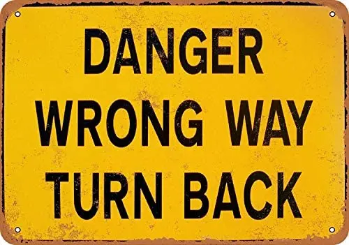 Nonbrand 12 x 16 Aluminum Metal Sign - Vintage Look Danger Wrong Way Turn Back 2
Nonbrand 12 x 16 Aluminum Metal Sign - Vintage Look Danger Wrong Way Turn Back 2