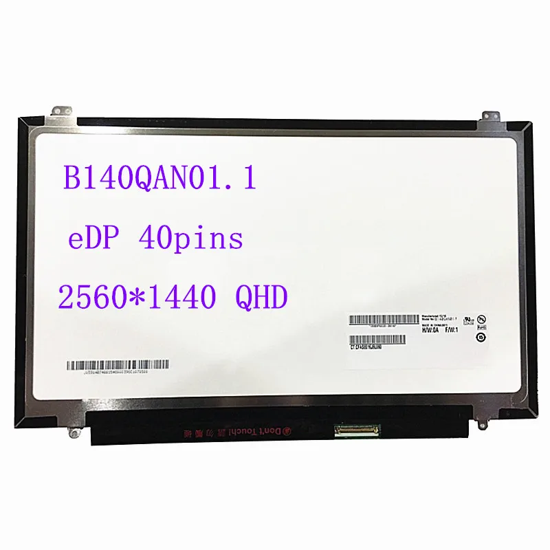 

ЖК-экран для ноутбука 14,0 дюйма B140QAN01.1 QHD eDP, 40 контактов, 2560*1440, замена панели матрицы дисплея