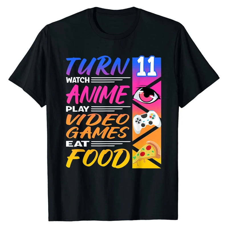 2021 Mens Cotton T-Shirt 11th Birthday I Gaming Manga I Food Pizza I Gamer Anime Fun Print O-Neck High-quality Oversized T-Shirt
2021 Mens Cotton T-Shirt 11th Birthday I Gaming Manga I Food Pizza I Gamer Anime Fun Print O-Neck High-quality Oversized T-Shirt