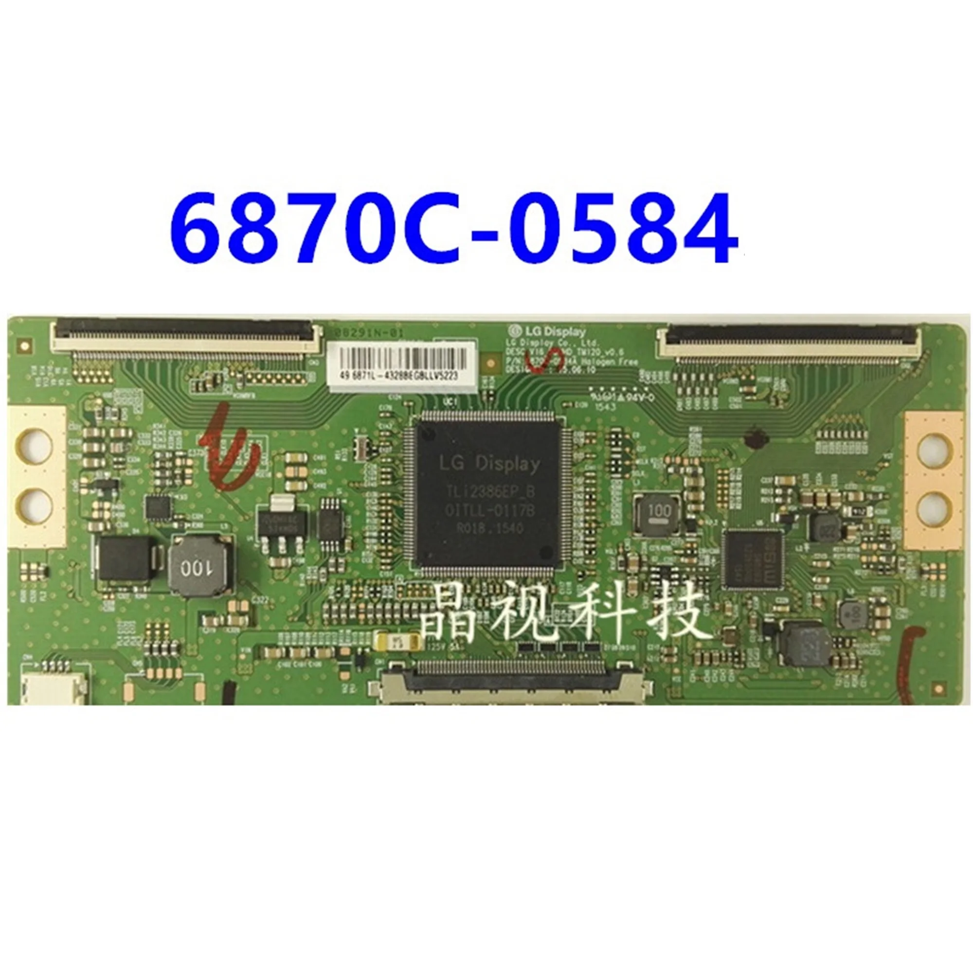 Tcon Board 6870C-0584A for 43'' 49'' 55'' TV V16 55UHD TM120_v0.6 for Philips Vizio SONY LG...etc. Original t-con 6870C 0584A
Tcon Board 6870C-0584A for 43'' 49'' 55'' TV V16 55UHD TM120_v0.6 for Philips Vizio SONY LG...etc. Original t-con 6870C 0584A