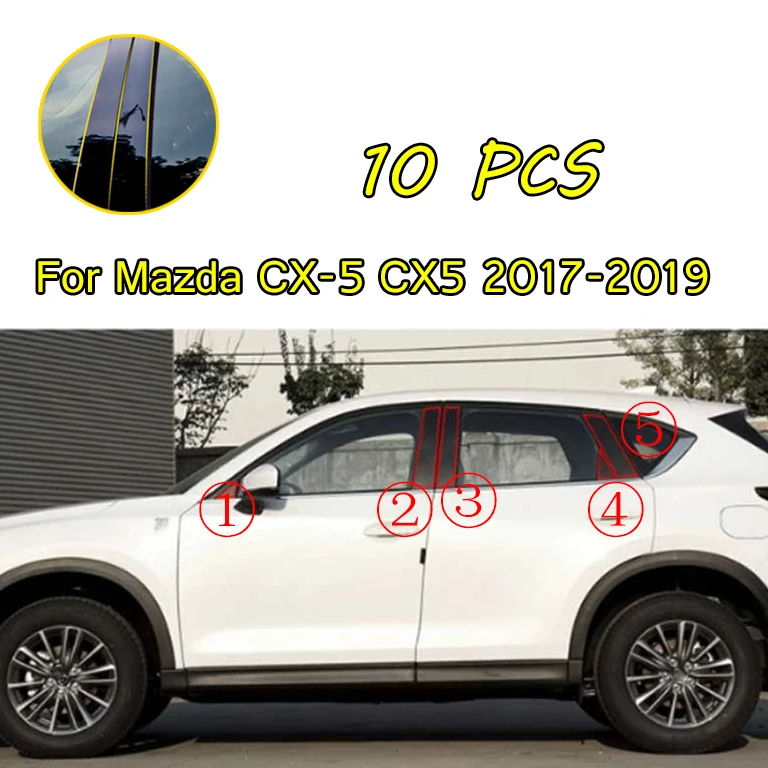 10pcs/Set For Mazda CX-5 CX5 2017 2018 2019 Car Window B C Pillars Auto Stickers Trim Covers External Car Accessories
10pcs/Set For Mazda CX-5 CX5 2017 2018 2019 Car Window B C Pillars Auto Stickers Trim Covers External Car Accessories