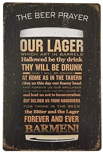 The Beer Prayer Tin Sign Metal Novelty Retro Vintage Wall Plaque 8x12 Inch Decorative Sign - Ideal for Pub Bar
The Beer Prayer Tin Sign Metal Novelty Retro Vintage Wall Plaque 8x12 Inch Decorative Sign - Ideal for Pub Bar