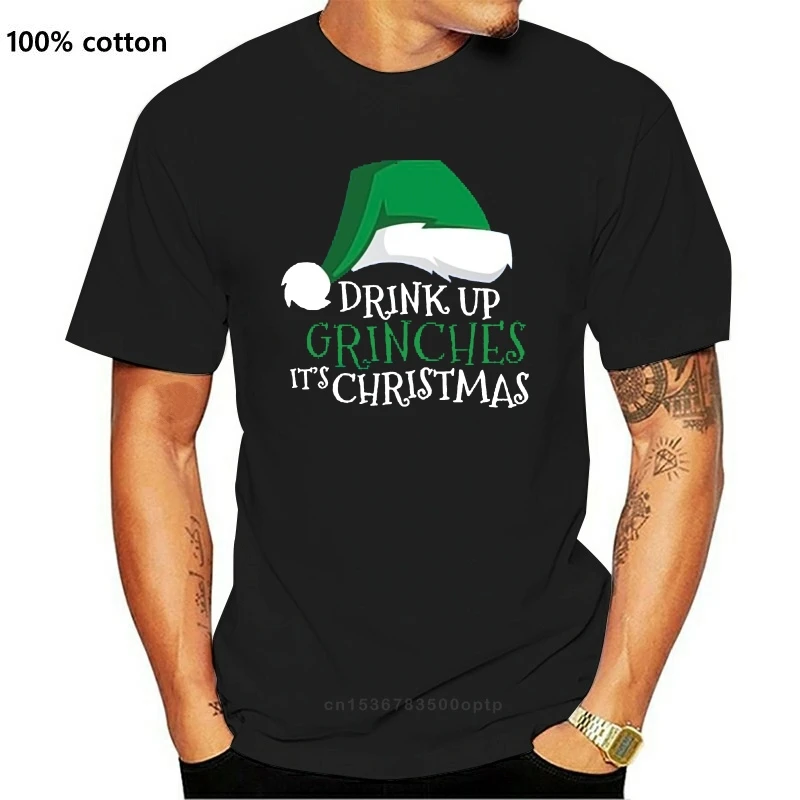 

New 2021 Arrival Drink Up Grinches It's Christmas Holiday Drinking T-Shirt For Mens Unisex White Men And Women Tshirts