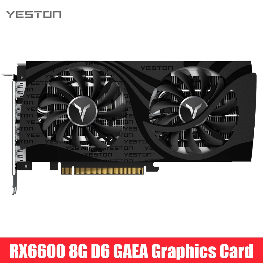 Yeston RX6600 8G D6 GAEA Graphics Card Core Frequency 2044- 2491MHz 128bit GDDR6 Gaming Graphics Card
Yeston RX6600 8G D6 GAEA Graphics Card Core Frequency 2044- 2491MHz 128bit GDDR6 Gaming Graphics Card