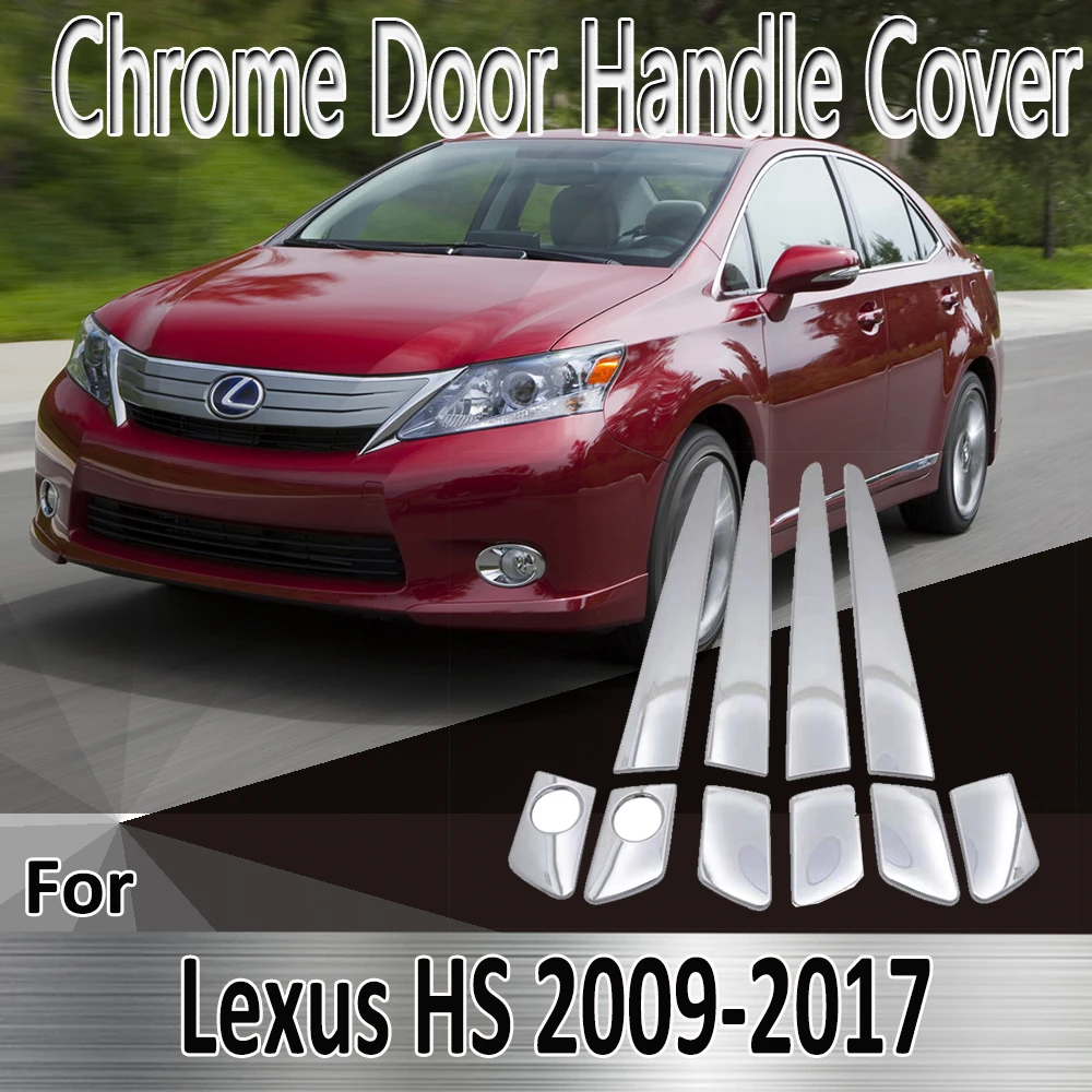 

for Lexus HS AA10 250h 2009~2017 2010 2011 2012 2013 2014 Stickers Decoration Chrome Door Handle Cover Refit Car Accessories