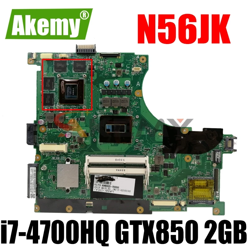 Akemy N56JK материнская плата i7-4700HQ GTX850 2 ГБ для For Asus N56J G56J G56JK ноутбука - купить по