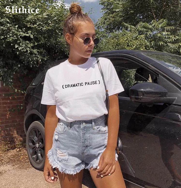 Slithice Summer T-shirts Women shirts tops short sleeve DRAMATIC PAUSE Funny Letter Printed tshirt Casual female t-shirt tees 
Slithice Summer T-shirts Women shirts tops short sleeve DRAMATIC PAUSE Funny Letter Printed tshirt Casual female t-shirt tees