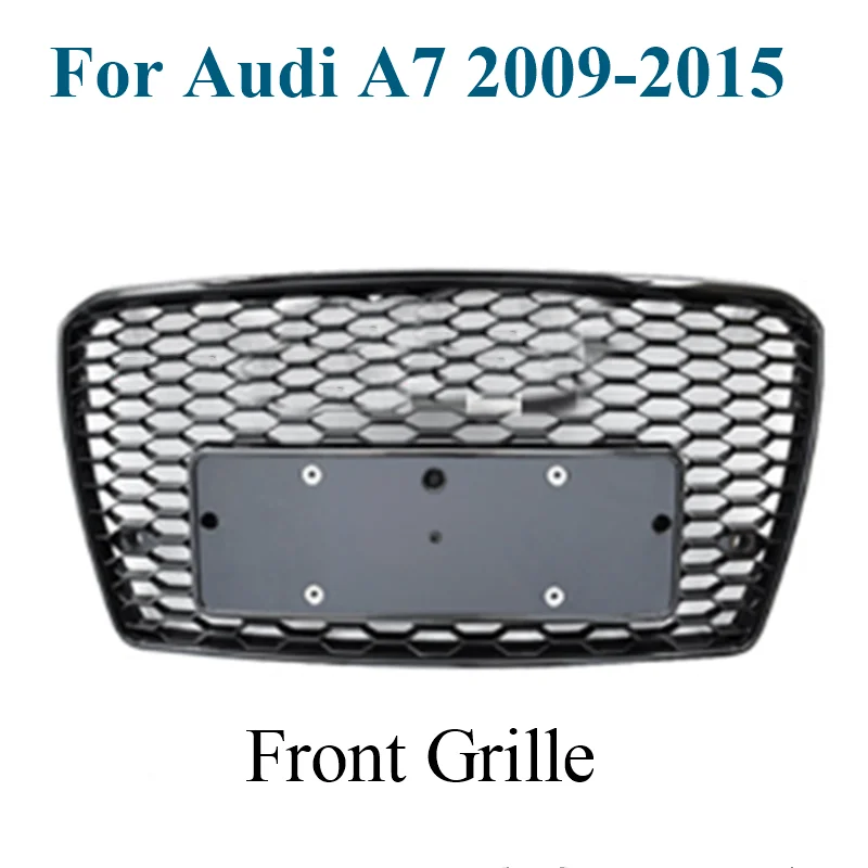 Car Accessories ABS Material Black Mesh Honeycomb Front Grille with Logo For Audi A7 2009-2015 Upgrade RS7 Style Racing Grill 
Car Accessories ABS Material Black Mesh Honeycomb Front Grille with Logo For Audi A7 2009-2015 Upgrade RS7 Style Racing Grill