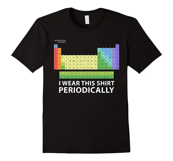 Men's Funny T-shirt I Wear this Shirt Periodically Printed Cotton T-shirt funny science t shirts
Men's Funny T-shirt I Wear this Shirt Periodically Printed Cotton T-shirt funny science t shirts